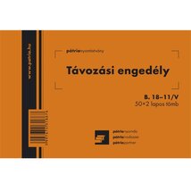 B.18-11/V 105x70mm 50x2lap "Távozási engedély" nyomtatvány B.18-11/V 105x70mm 50x2lap "Távozási engedély" nyomtatvány