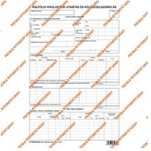 B.7300-261/UJ A4 álló "Külföldi kiküldetési utasítás és költségelszámolás" nyomtatvány B.7300-261/UJ A4 álló "Külföldi kiküldetési utasítás és költségelszámolás" nyomtatvány